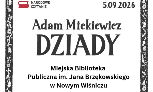 Zdjęcie do Narodowe Czytanie 2026 &ndash; &bdquo;Dziady&rdquo; Adama Mickiewicza na Zamku