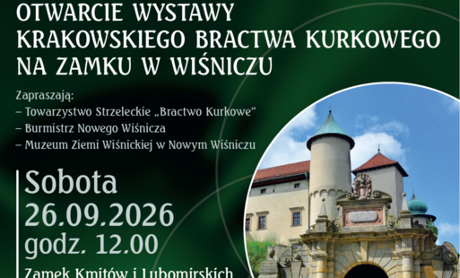 Zdjęcie do Wystawa Bractwa Kurkowego na wiśnickim zamku