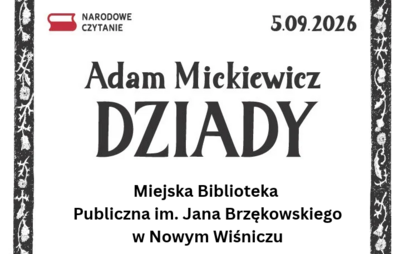 Zdjęcie do Narodowe Czytanie 2026 &ndash; &bdquo;Dziady&rdquo; Adama Mickiewicza na Zamku